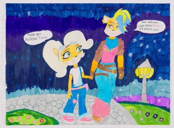 ‘Tawna Bandicoot’ is a marker and colored pencil on paper artwork that measures 18 x 24”. It features Crash Bandicoot’s little sister, Coco and Crash Bandicoot’s love interest, Tawna. The two characters are holding hands as they walk on what appears to be a cobblestone paved path under the night sky. Two speech bubbles read, ‘Thank you Big Sister Tawna!’ and ‘Your (sic) welcome Little Sister Coco I’ll protect you!’ According to the game lore, these characters are not related.