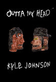 Book by Kyle Johnson - Outta My Head